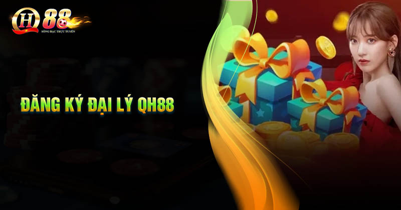 Cách thức đăng ký làm đại lý QH88 dễ dàng Cách đăng ký trở thành đại lý QH88 đơn giản nhất