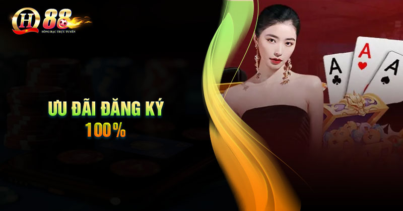 Chương trình đăng ký tặng 100% của QH88 là gì? Ưu đãi đăng ký tặng 100% là sao?